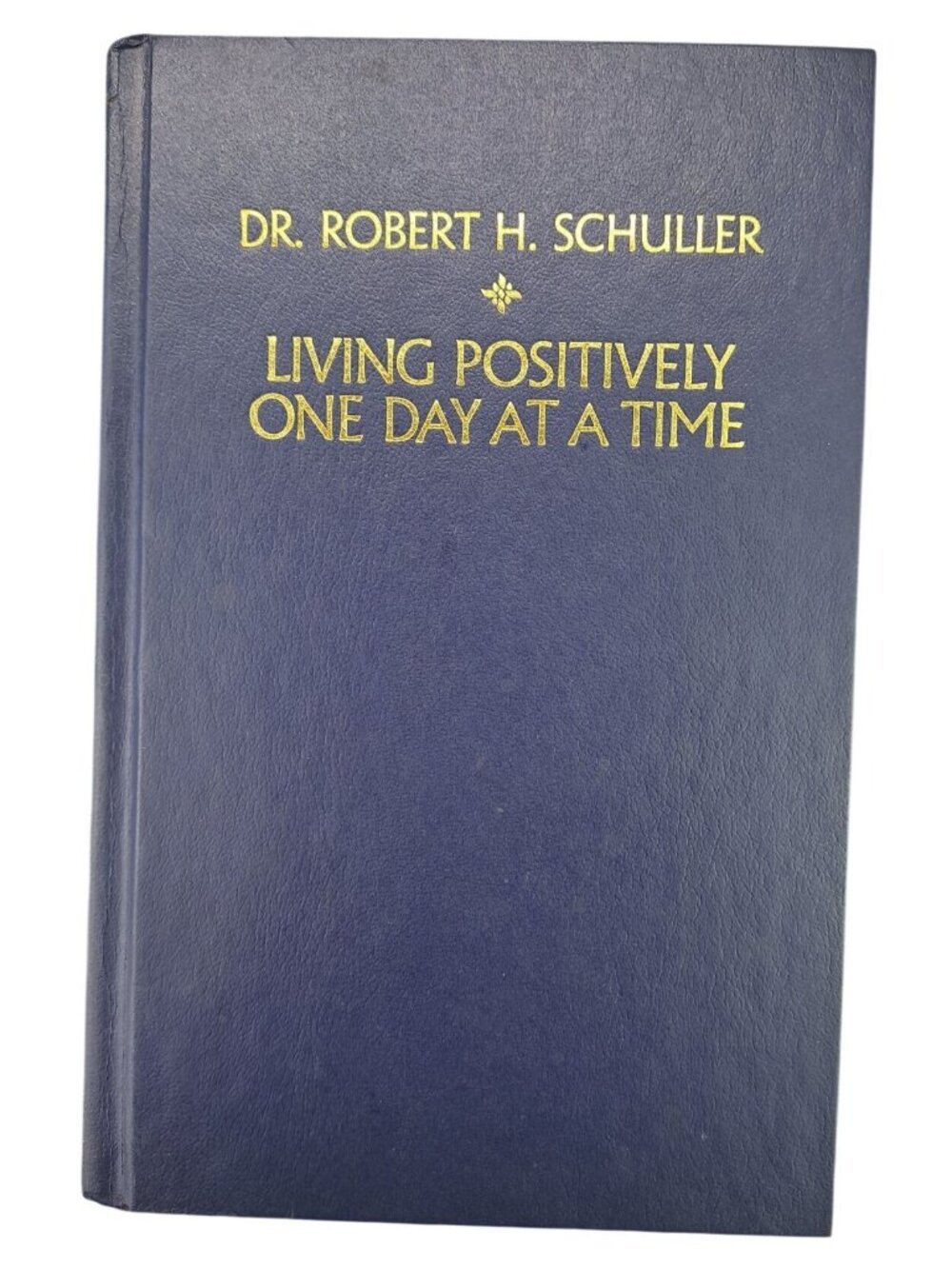 Living Positively One Day At A Time Schuller Hardcover Daily Bible Verses Book
